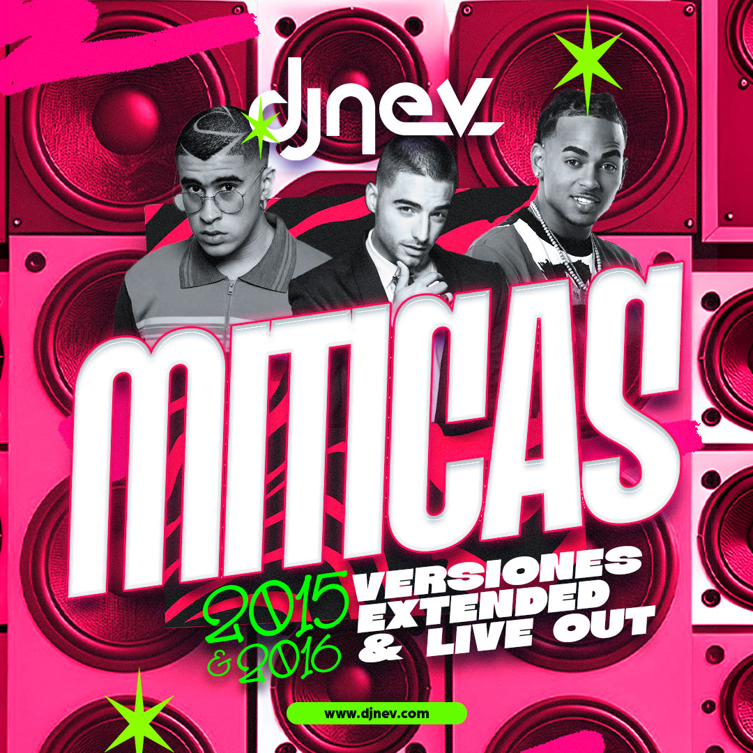 Miticas Especial 2015 Y 2016  Extended & Live Out Dj Nev