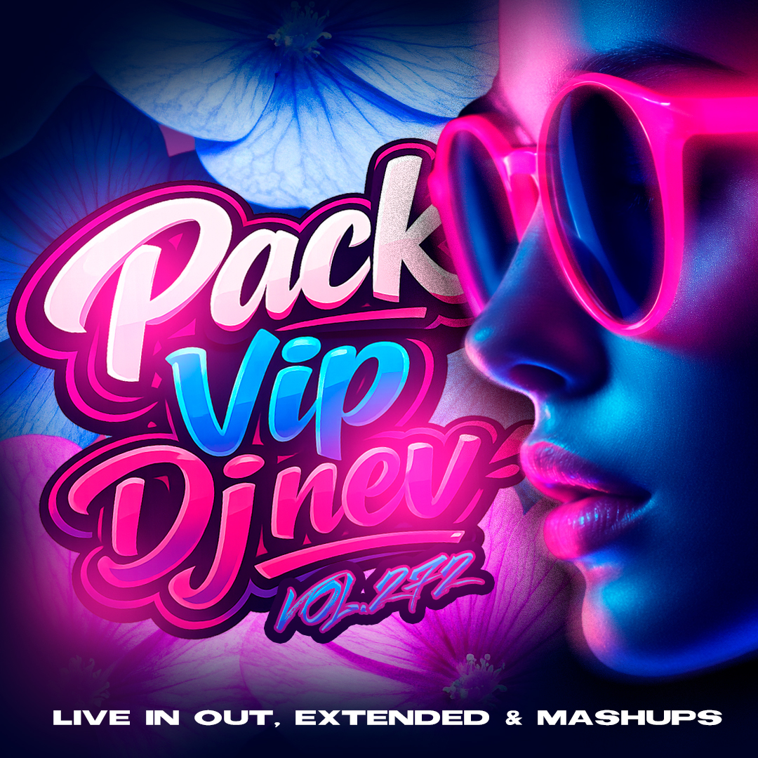 Pack Vip Dj Nev Vol.272