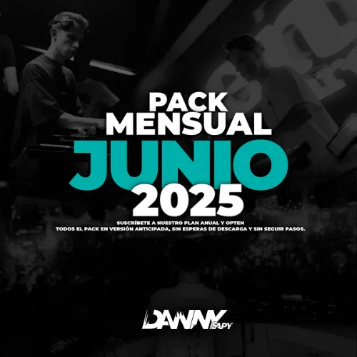 DANNY SAPY EXCLUSIVE MENSUAL JUNIO 10-06-2025 PACKS ESPECIALES 2025