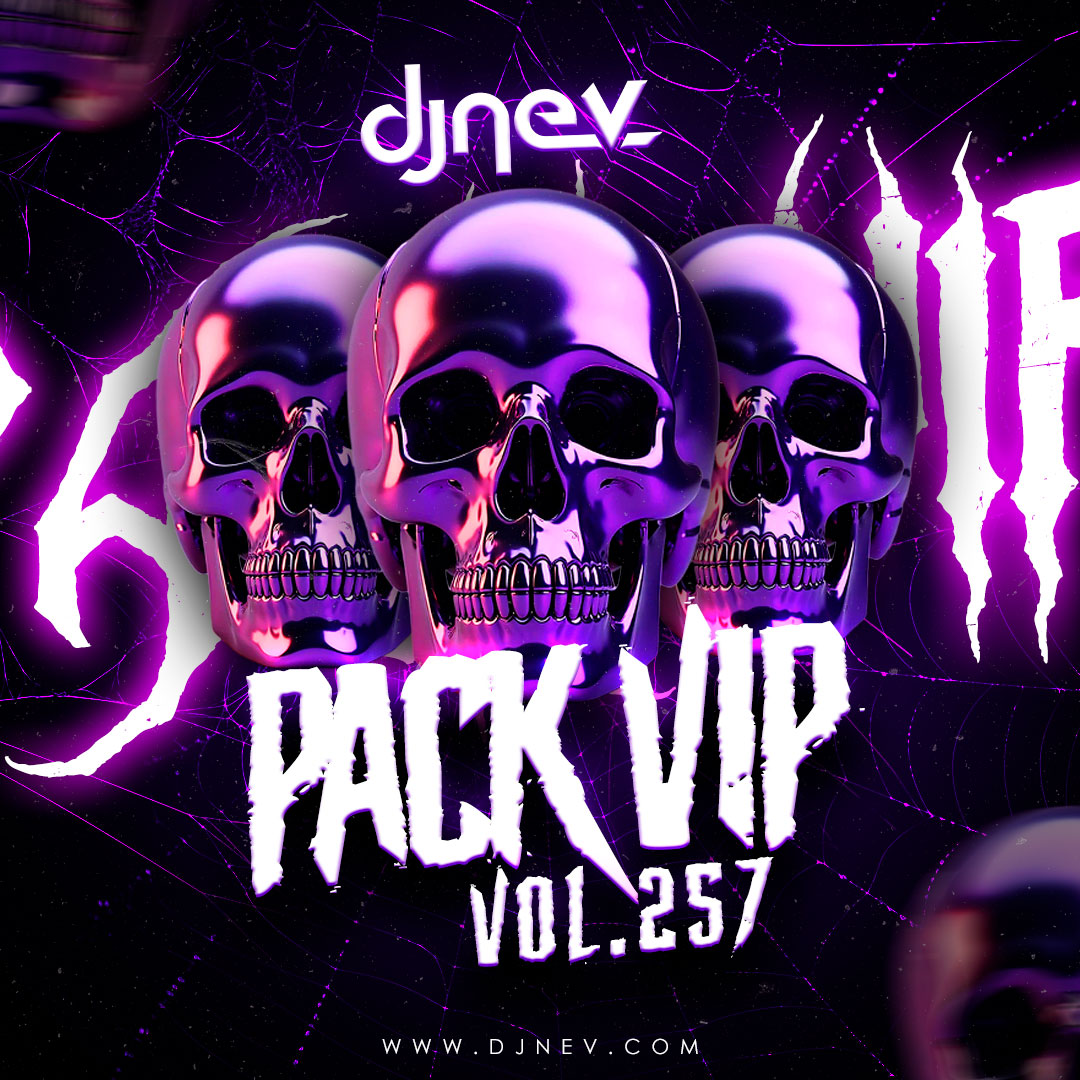 Pack Vip Dj Nev Vol.257