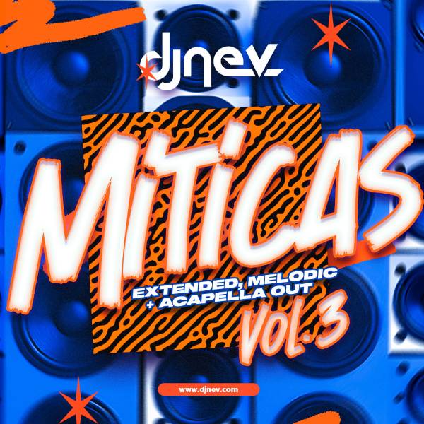 MITICAS VOL.3 Pack Intro Melodic + Acapella Out Dj Nev
