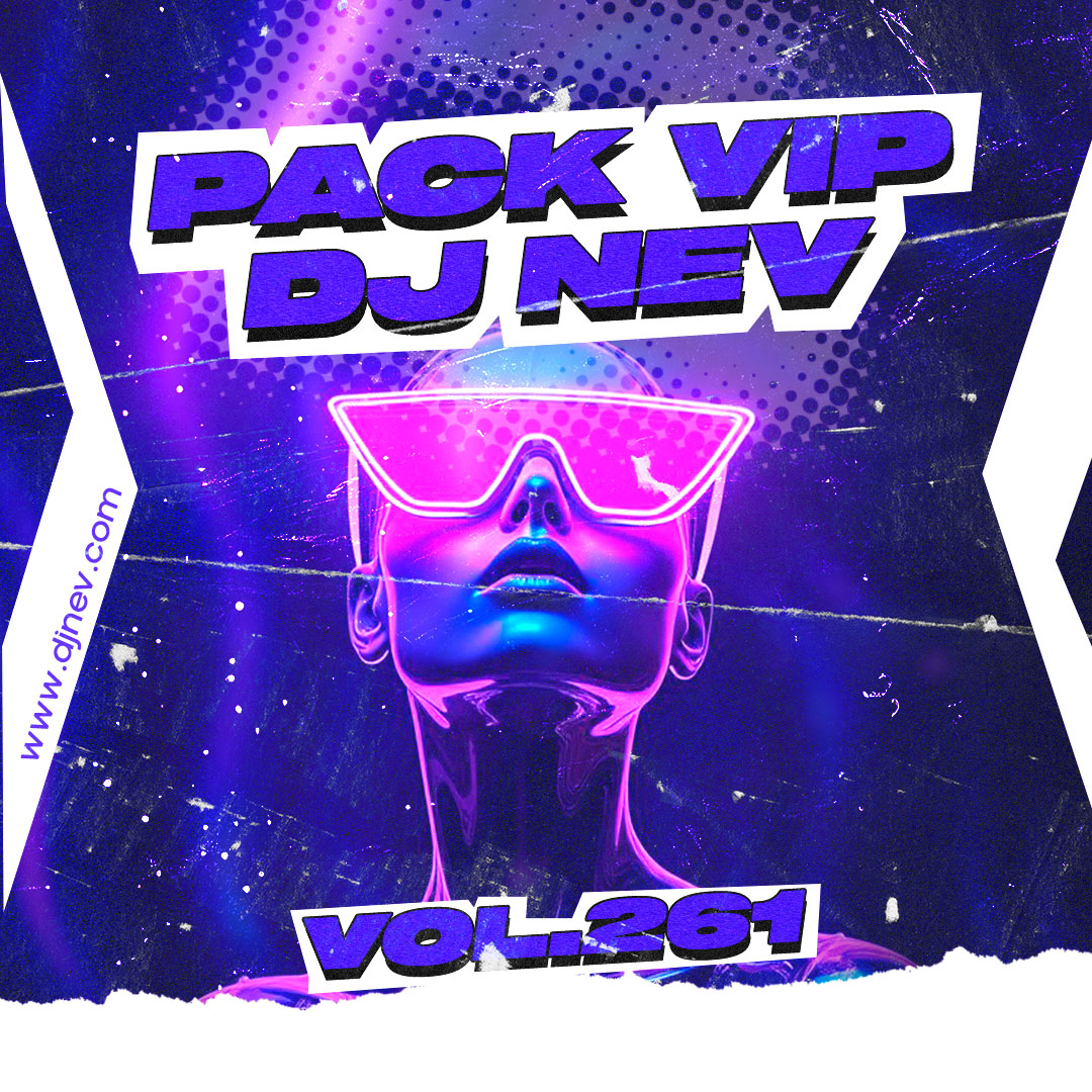 Pack Vip Dj Nev Vol.261