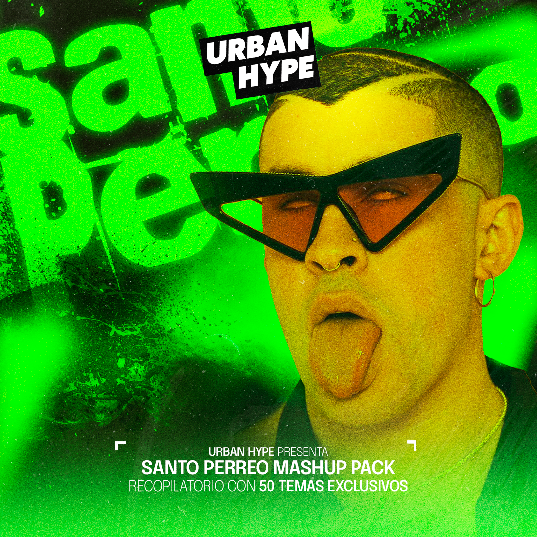 URBAN HYPE SANTO PERREO MEGAMASHUP 2025 15-04-2025 PACKS ESPECIALES 2025