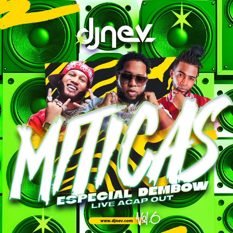 MITICAS VOL.6 Especial Dembow Live Acap Out Dj Nev