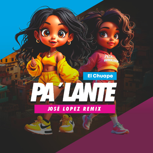 Pa' Lante(Jose  Lopez Remix)
