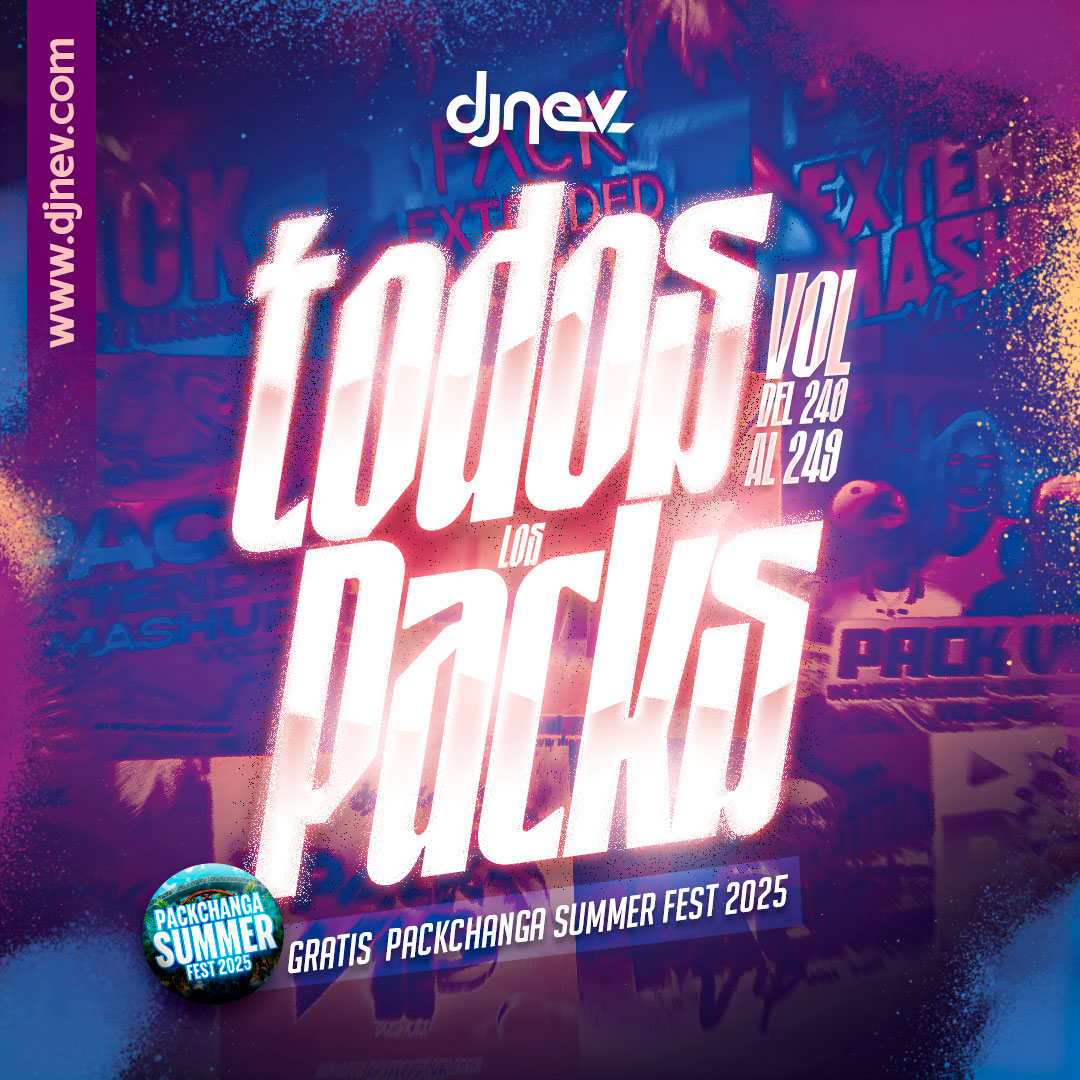 TODOS LOS PACKS DEL 240 AL 249 GRATIS PACKCHANGA FEST SUMMER